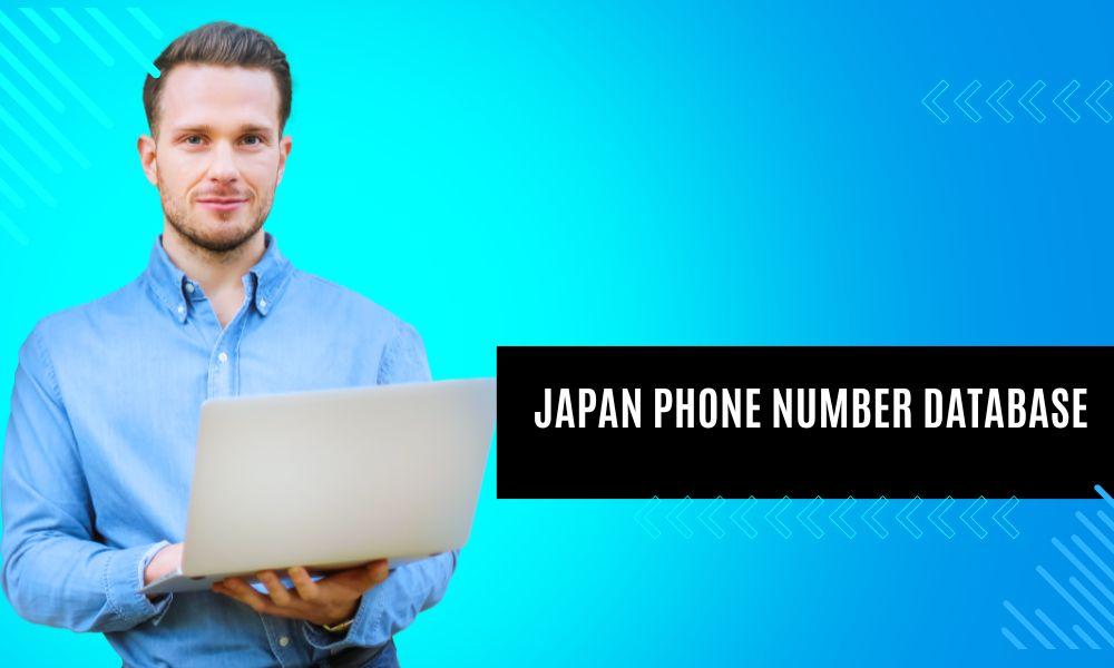 Why Do You Have to Update Japan Mobile Number Data in 2024?